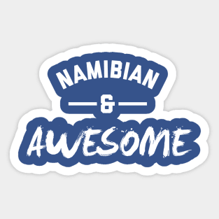 Namibian and Awesome Sticker